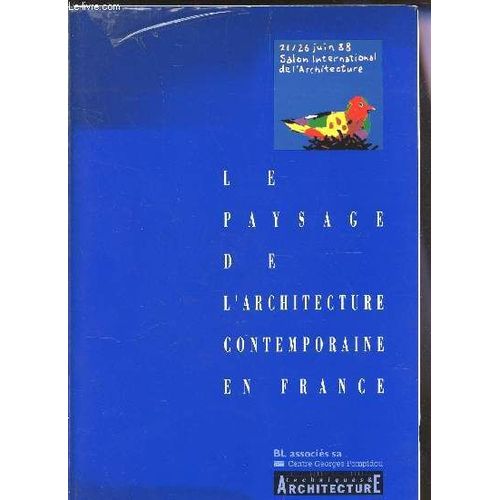 Le Paysage De L'architecture Contemporaine En France.