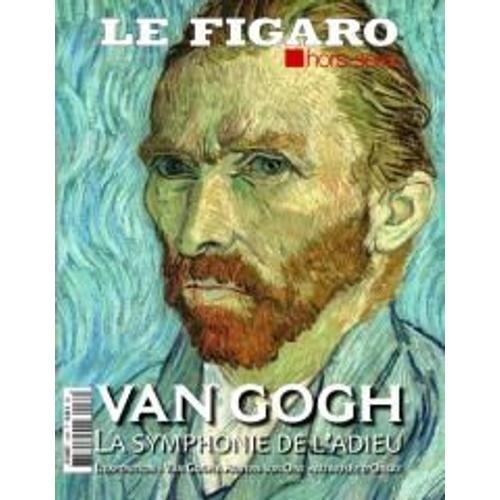 Le Figaro 138 H Van Gogh La Symphonie De L'adieu