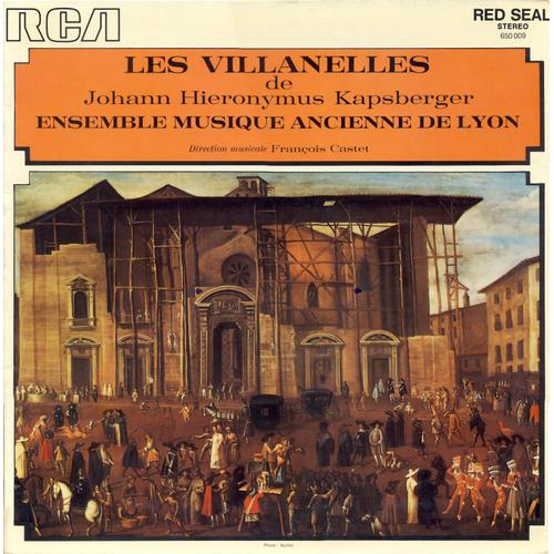 Johann Hieronymus Kapsberger : Les Villanelles (Rca 650009)