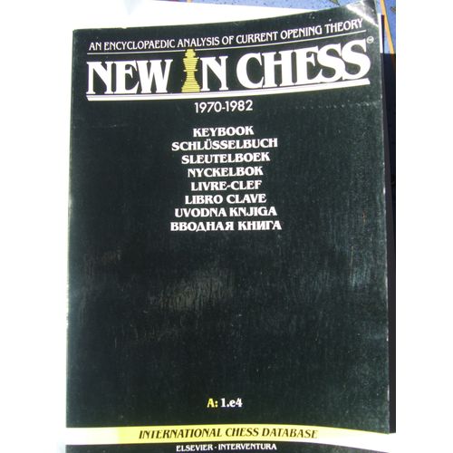 New In Chess An Encyclopaedic Analysis Of Current Opening Theory 1970 1982