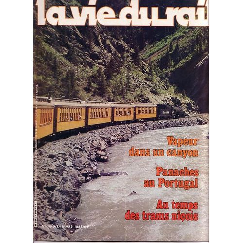 La Vie Du Rail N° 1886 : Vapeur Dans Un Canyon-Panaches Au Portugal -Au Temps Des Trams Nicois