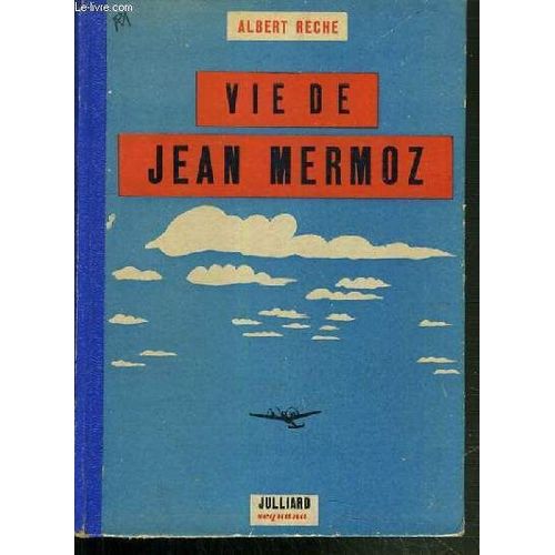 Vie De Jean Mermoz.