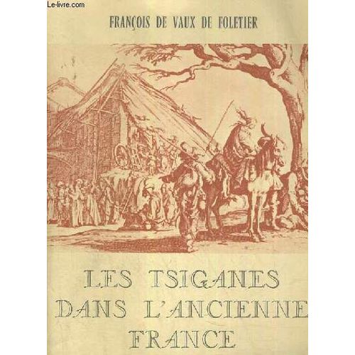 Les Tsiganes Dans L'ancienne France.