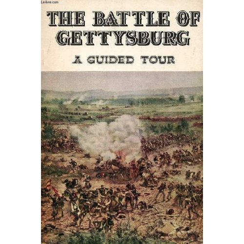 The Battle Of Gettysburg, A Guided Tour