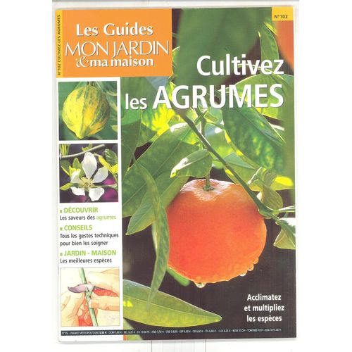 Les Guides Mon Jardin & Ma Maison Cultivez Les Agrumes