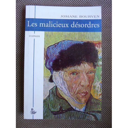 Les Malicieux Désordres - Roman