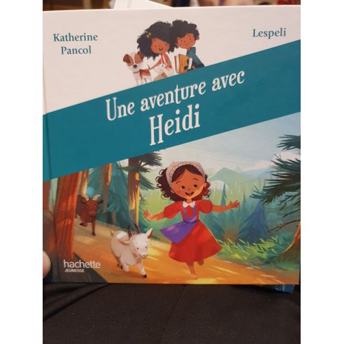 Une aventure avec Heidi