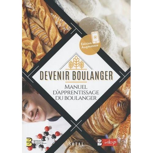 Devenir Boulanger - Manuel D'apprentissage Du Boulanger