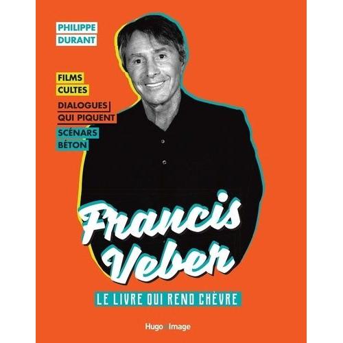 Francis Veber - Le Livre Qui Rend Chèvre