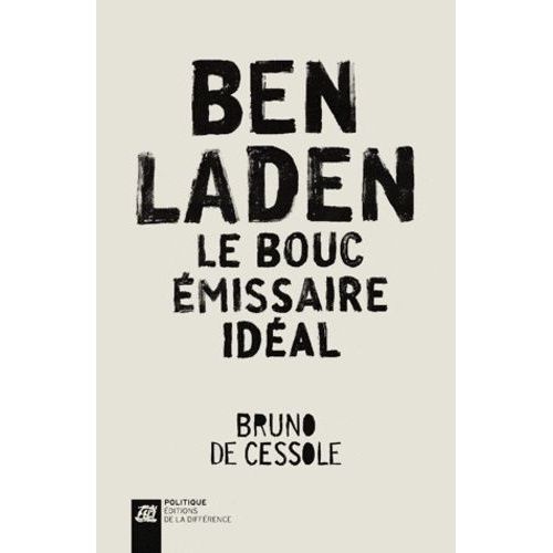 Ben Laden, Le Bouc Émissaire Idéal