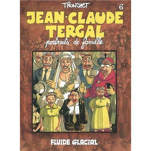 Jean-Claude Tergal Tome 6 - Portraits De Famille