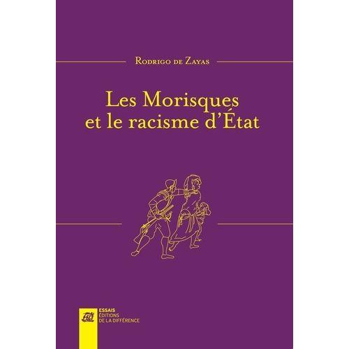 Les Morisques Et Le Racisme D'etat