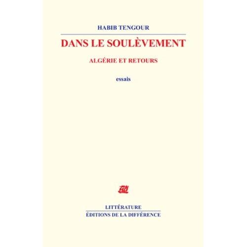 Dans Le Soulèvement - Algérie Et Retours