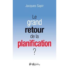 Le Grand Retour De La Planification ?