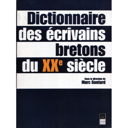 Dictionnaire Des Écrivains Bretons Du Xxè Siècle