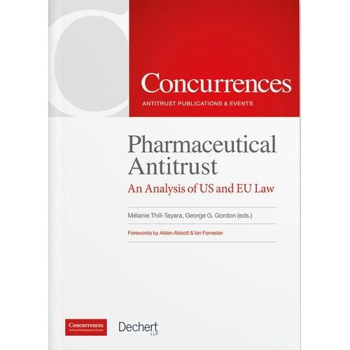 Pharmaceutical Antitrust - An Analysis Of Us And Eu Law