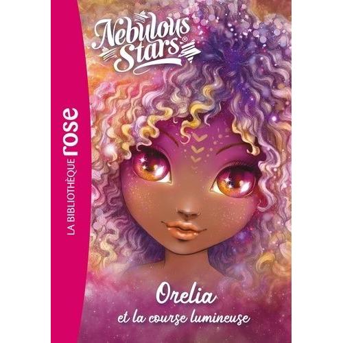 Nebulous Stars Tome 6 - Orelia Et La Course Lumineuse