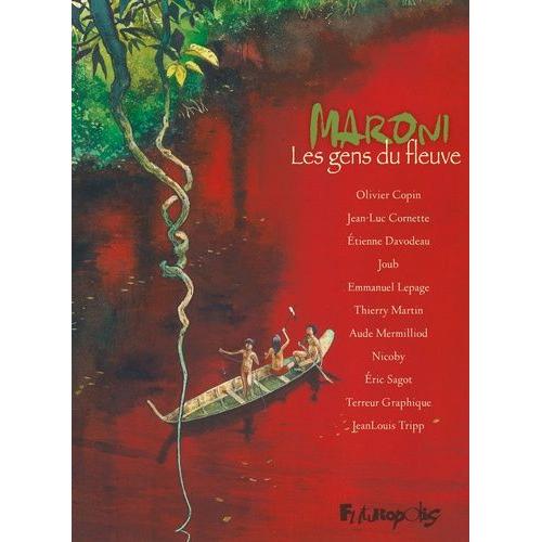 Maroni - Les Gens Du Fleuve