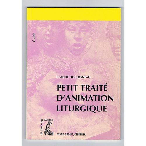 Petit Traité D'animation Liturgique