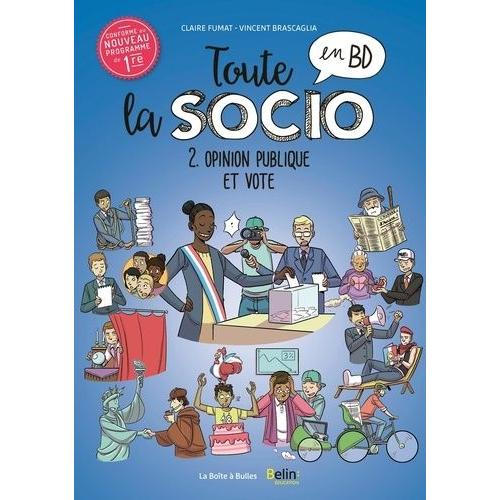 Toute La Socio En Bd Tome 2 - Opinion Publique Et Vote