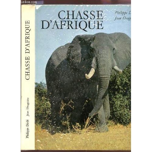 Chasse D'afrique / Collectin Merveilles De La Vie Animale.