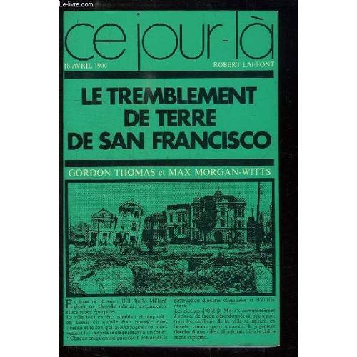 Le Tremblement De Terre De San Francisco - 18 Avril 1906