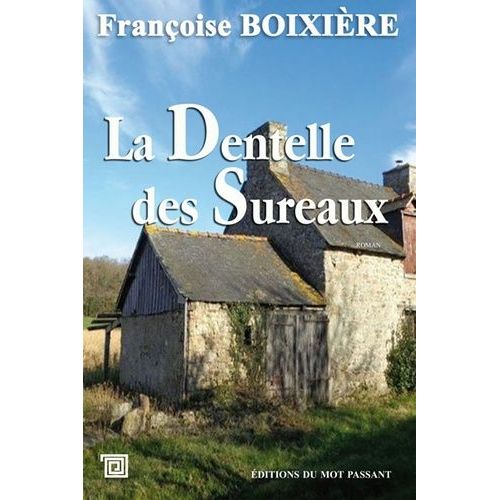 La Dentelle Des Sureaux