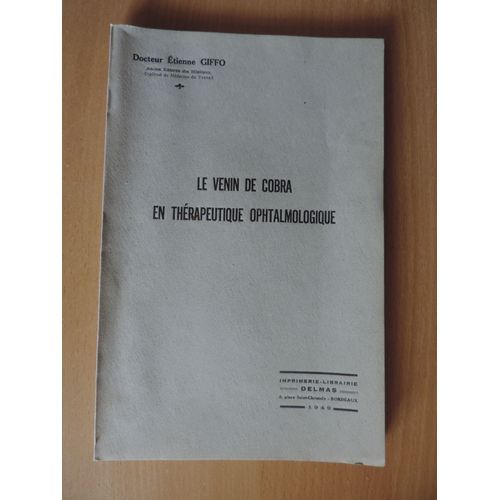 Le Venin De Cobra En Thérapeutique Ophtalmologique