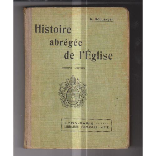 Histoire Abrégée De L'église. Cours Moyen.