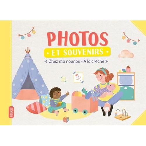Photos Et Souvenirs - Chez Ma Nounou - A La Crèche