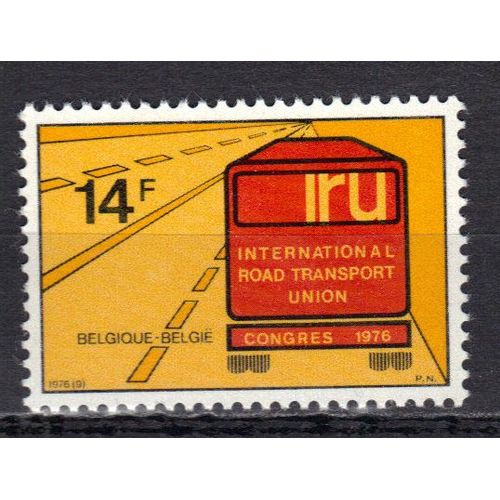 Belgique 1976 : 25è Congrès De L'union Internationale Des Transports Routiers (I.R.U.) - Timbre 14 F. Noir, Ocre Et Rouge Neuf **