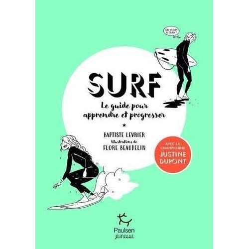 Surf - Le Guide Pour Apprendre Et Progresser