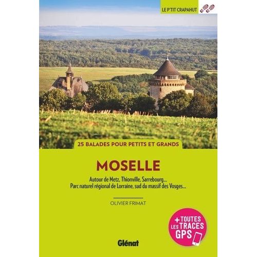 Moselle - Autour De Metz, Thionville, Sarrebourg - Parc Naturel Régional De Lorraine, Sud Du Massif Des Vosges