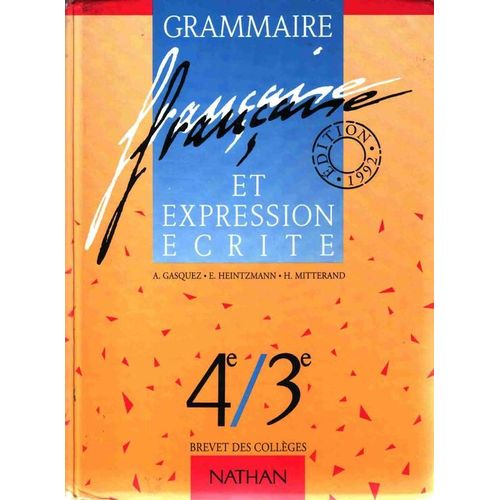 Grammaire Française Et Expression Écrite - 4e/3e