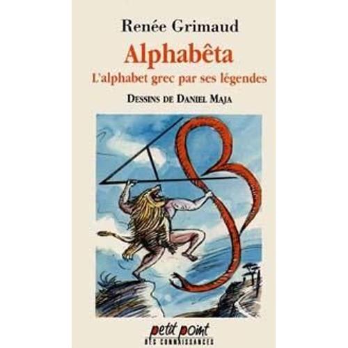 Alphabêta - L'alphabet Grec Par Ses Légendes