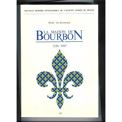 La Maison De Bourbon 1256 1987