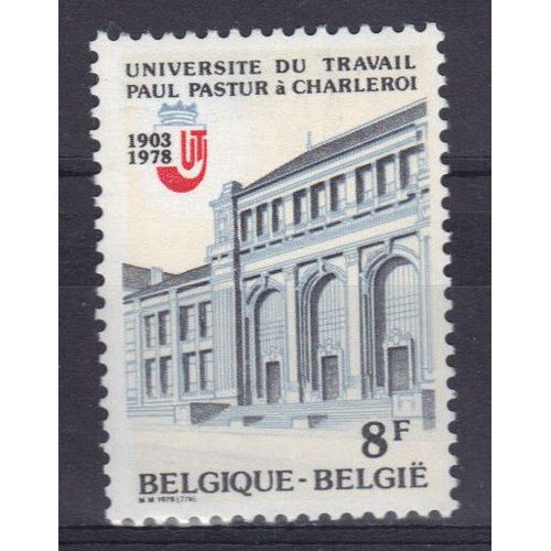 Belgique 1978 : Enseignement : 75è Anniversaire De L'université Du Travail P. Pastur, À Charleroi  - Timbre 8 F. Noir, Bleu-Gris Et Rouge Neuf **