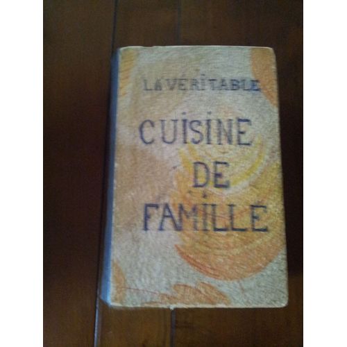 La Veritable Cuisine De Famille