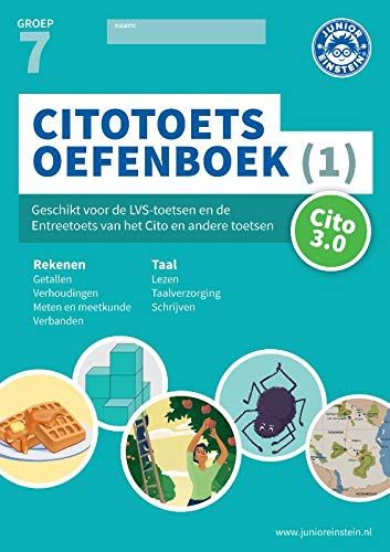 Citotoets Oefenboek (1) Groep 7: Geschikt Voor De Entreetoets En Lvs-Toetsen Van Het Cito En Andere Toetsen (Deel 1)