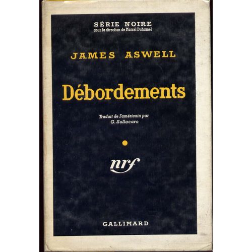 Débordements - Série Noire N°410  + Jaquette - Édition Originale Cartonnée