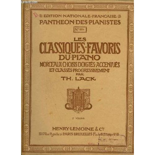 Les Classiques Favoris Du Piano - Volume 2 : Bagatelle + La Matinée + Air De Chasse + Sonatine En Sol Mineur + Andante Cantabile + Sonate En Ut Majeur + Allegro Giocoso + Allegro Grazioso + ...