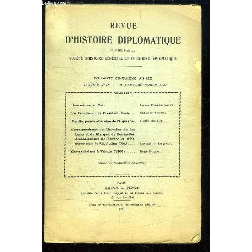 Revue D'histoire Diplomatique 65ème Année, Janvier - Décembre 1951 : Humanisme Et Paix, Par Torres-Bodet - Un Frondeur : Le Président Viole, Par Vernes - Métilla, Pointe Africaine De ...