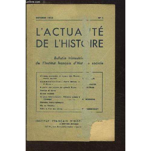 L'actualité De L'histoire, N°5 : L'image, Expression Et Moteur Des Mouvements Sociaux - Pierre Moreau Et L'union - A Partir Des Papiers Du Général Eudes - Dialogue Franco-Allemand ...