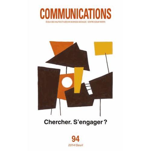 Communications N° 94 - Chercher, S'engager ?