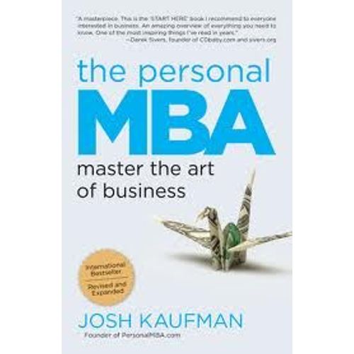 The Personal Mba: Master The Art Of Business