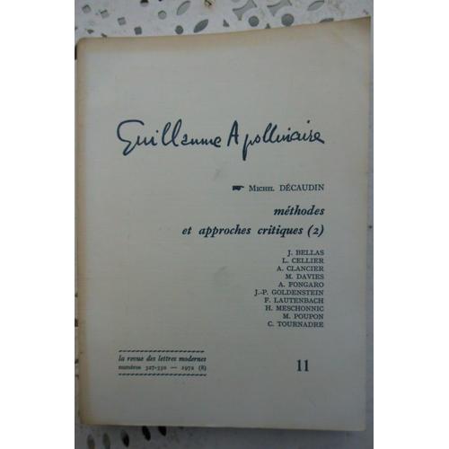 Guillaume Apollinaire 11 - Méthodes Et Approches Critiques, Tome 2