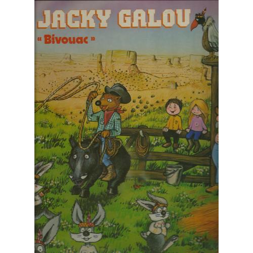 "Bivouac" - Un Cow-Boy, Dans Les Maternelles, Le Renard À Paris, Chipette La Vache Coquette, Bivouac, Quand Le Fermier, Le Marchand De Barbe À Papa, Woody, La Vieille Mule, Il Était Une Grand-Mère, ..