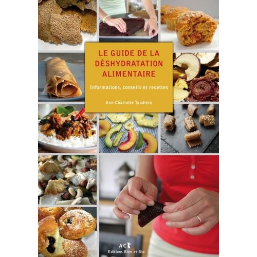 Le Guide De La Déshydratation Alimentaire