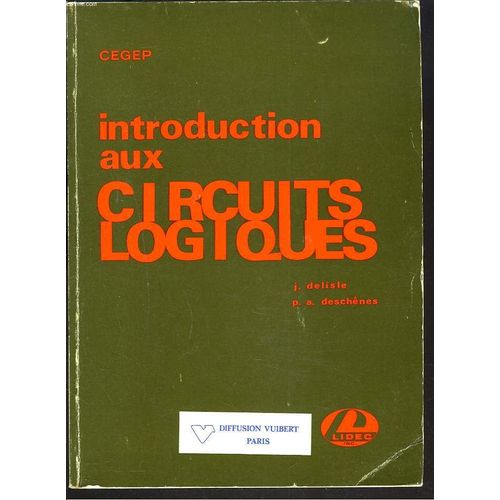 Introduction Aux Circuits Logiques.