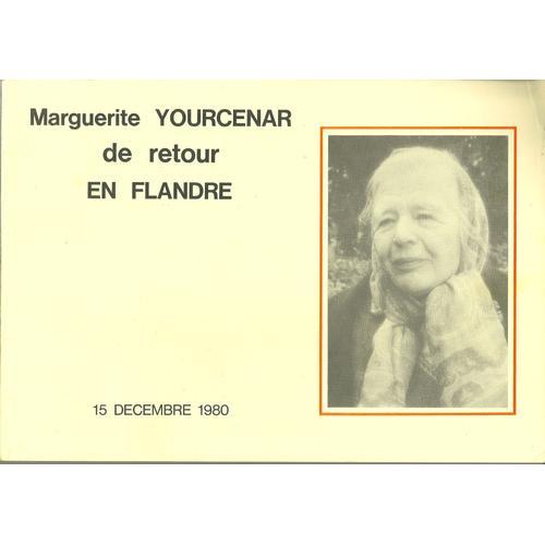 Marguerite Yourcenar De Retour En Flandre. 15 Décembre 1980.